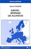 Bruno Colson - Europe - Repenser les alliances.