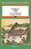Pierre Lesouef et Raymond Bourgerie - Palikao, 1860 - Le sac du Palais d'été et la prise de Pékin.