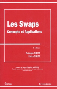 Christophe Chazot et Patrick Claude - Les SWAPS - Concepts et applications.