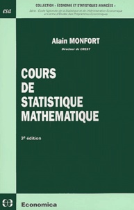 Alain Monfort - Cours de statistique mathématique.