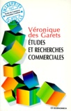 Véronique Des Garets - Études et recherches commerciales.