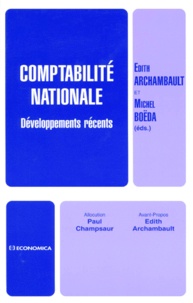 Michel Boëda et Edith Archambault - Comptabilite Nationale. Developpements Recents.