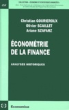 Ariane Szafarz et Christian Gourieroux - Econometrie De La Finance. Analyses Historiques.