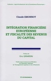Claude Emmonot - Intégration financière européenne et fiscalité des revenus du capital.