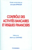 Jacques Spindler - Contrôle des activités bancaires et risques financiers.