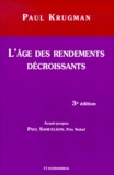 Paul R. Krugman - L'Age Des Rendements Decroissants. 3eme Edition.