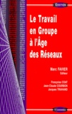 Jacques Trahand et Jean-Claude Courbon - Le travail en groupe à l'âge des réseaux.
