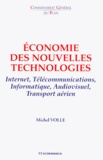 Michel Volle - Economie Des Nouvelles Technologies. Internet, Lelecommunications, Informatique, Audiovisuel, Transport Aerien.
