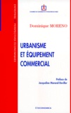 Dominique Moreno - Urbanisme et équipement commercial.