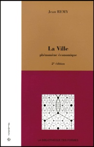 Jean Rémy - La Ville. Phenomene Economique, 2eme Edition.