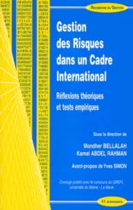 Mondher Bellalah - Gestion Des Risques Dans Un Cadre International. Reflexions Theoriques Et Tests Empiriques.