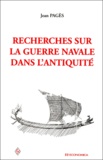 Jean Pagès - Recherches Sur La Guerre Navale Dans L'Antiquite.