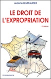 Jeanne Lemasurier - Le Droit De L'Expropriation. 2eme Edition.