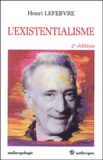 Henri Lefebvre - L'existentialisme. - 2ème édition.