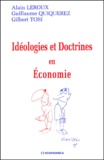 Gilbert Tosi et Alain Leroux - Ideologies Et Doctrines En Economie.