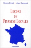 Etienne Douat et Alain Guengant - Lecons De Finances Locales.