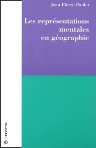 Jean-Pierre Paulet - Les Representations Mentales En Geographie.