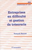 François Bonnet - Entreprises En Difficulte Et Gestion De Tresorerie.