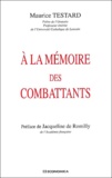 Maurice Testard - A la mémoire des combattants.