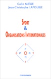 Colin Miège et Jean-Christophe Lapouble - Sport & Organisations Internationales.
