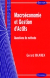 Gérard Maarek - Macroéconomie et gestion d'actifs - Questions de méthode.