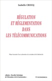 Isabelle Crocq - Régulation et réglementation dans les télécommunications.
