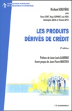 Richard Bruyère - Les produits dérivés de crédit.