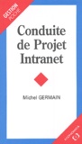 Michel Germain - Conduite de Projet Intranet.