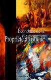 Xavier Greffe - Economie de la propriété artistique.