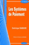 Dominique Rambure - Les systèmes de paiement.