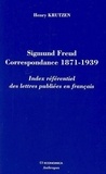 Henry Krutzen - Sigmund Freud : correspondance 1871-1939 - Index référentiel des lettres.