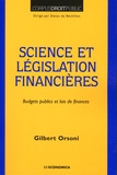 Gilbert Orsoni - Science et législation financières - Budgets publics et lois de finances.