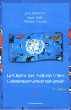 Jean-Pierre Cot et Alain Pellet - La Charte des Nations Unies en 2 volumes - Commentaire article par article.