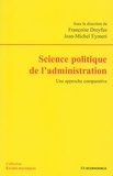 Françoise Dreyfus et Jean-Michel Eymeri - Science politique de l'administration - Une approche comparative.