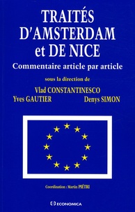 Vlad Constantinesco et Yves Gautier - Traités d'Amsterdam et de Nice - Commentaire article par article.