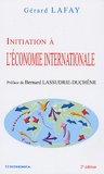 Gérard Lafay - Initiation à l'économie internationale.