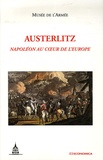  Musée de l'armée et Michel Arrous - Austerlitz - Napoléon au coeur de l'Europe.