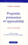 Frédéric Danos - Propriété, possession et opposabilité.