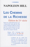 Napoleon Hill - Les chemins de la richesse - Edition du 21e siècle.