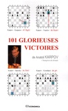 Anatoli Karpov - 101 glorieuses victoires.