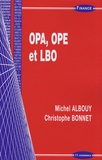 Michel Albouy et Christophe Bonnet - OPA, OPE et LBO.