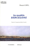 Horacio Capel - Le modèle Barcelone.