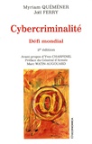 Myriam Quéméner et Joël Ferry - Cybercriminalité - Défi mondial.