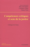 Marc Breviglieri et Claudette Lafaye - Compétences critiques et sens de la justice - Colloque de Cerisy.