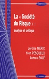 Jérôme Méric et Yvon Pesqueux - La société du risque : analyse et critique.