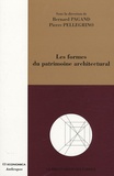 Pierre Pellegrino et Bernard Pagand - Les formes du patrimoine architectural.