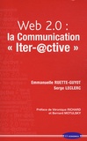 Emmanuelle Ruette-Guyot et Serge Leclerc - Web 2.0 : la communication "iter-@ctive".