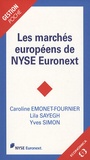 Caroline Emonet-Fournier et Lila Sayegh - Les marchés européens de NYSE Euronext.