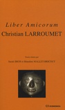 Blandine Mallet-Bricout et Sarah Bros - Liber Amicorum Christian Larroumet.