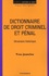 Yves Jeanclos - Dictionnaire du droit criminel et pénal - Dimension historique.